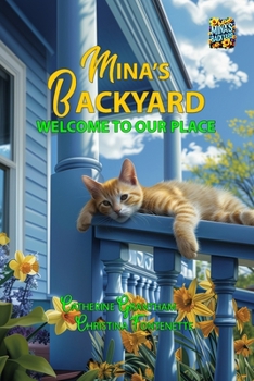 Paperback Mina's Backyard - Welcome to Our Place Book