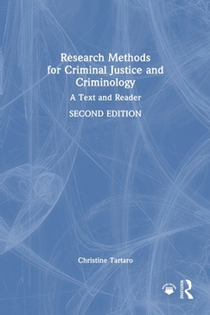 Research Methods for Criminal Justice and Criminology: A Text and Reader