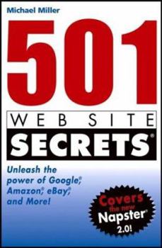 Paperback 501 Web Site Secrets: Unleash the Power of Google, Amazon, Ebay, and More Book