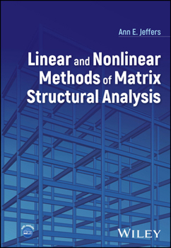 Hardcover Linear and Nonlinear Methods of Matrix Structural Analysis Book