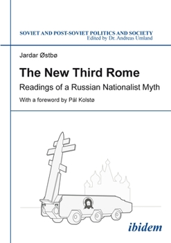 Paperback The New Third Rome: Readings of a Russian Nationalist Myth Book