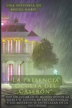 Paperback La Presencia Oculta del Caserón. [Spanish] Book