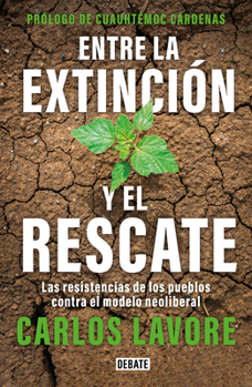 Paperback Entre La Extinción Y El Rescate / Between Extinction and Rescue [Spanish] Book