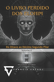 Paperback O Livro Perdido DOS Elohim: Volume II [Portuguese] Book