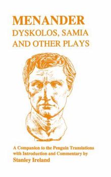 Paperback Menander: Dyskolos, Samia and Other Plays Book