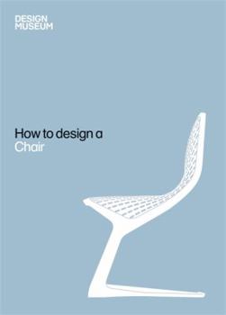 How To Design a Chair - Book  of the How To Design