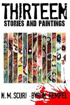 Paperback Thirteen: 13 Stories and Paintings Book