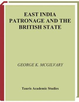 East India Patronage and the British State: The Scottish Elite and Politics in the Eighteenth Century