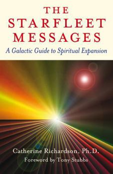 Paperback The Starfleet Messages: A Galactic Guide to Spiritual Expansion Book