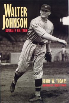 Paperback Walter Johnson: Baseball's Big Train Book