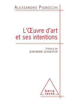 Paperback Art and Intention / L'oeuvre d'art et ses intentions [French] Book