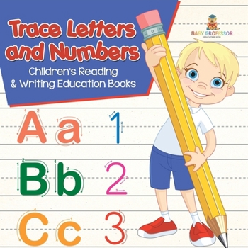 Paperback Trace Letters and Numbers: Children's Reading & Writing Education Books Book