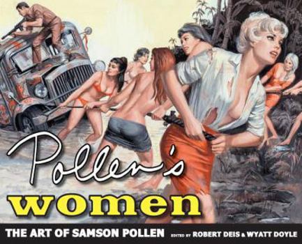 Pollen's Women: The Art of Samson Pollen (7) - Book  of the Men's Adventure Library Journal