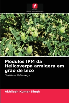 Paperback Módulos IPM da Helicoverpa armigera em grão de bico [Portuguese] Book