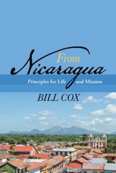Paperback From Nicaragua: Principles for Life and Mission Book