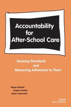 Paperback Accountability for After-School Care: Devising Standards and Measuring Adherence to Them Book
