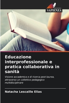 Paperback Educazione interprofessionale e pratica collaborativa in sanità [Italian] Book