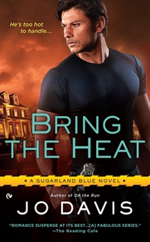 Bring the Heat - Book #5 of the Sugarland Blue