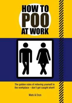 Paperback How To Poo At Work Book