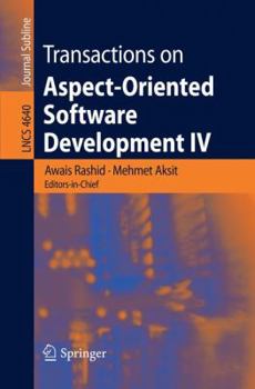 Paperback Transactions on Aspect-Oriented Software Development IV: Focus: Early Aspects and Aspects of Software Evolution Book