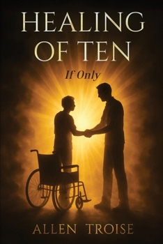 Paperback Healing of Ten "If Only" Book