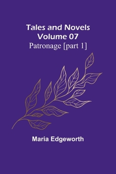Paperback Tales and Novels - Volume 07 Patronage [part 1] Book