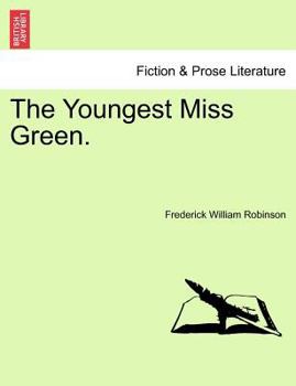 Paperback The Youngest Miss Green. Vol. I Book