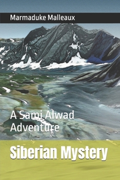 Paperback Siberian Mystery: A Sami Alwad Adventure Book