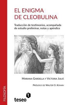 Paperback El enigma de Cleobulina: Traducción de testimonios, acompañada de estudio preliminar, notas y apéndice [Spanish] Book