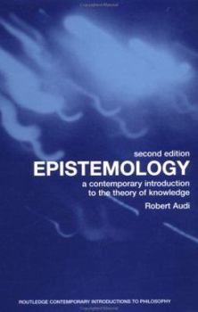 Paperback Epistemology: A Contemporary Introduction to the Theory of Knowledge Book