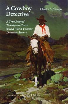 Paperback A Cowboy Detective: A True Story of Twenty-Two Years with a World-Famous Detective Agency Book