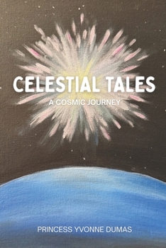 Paperback Celestial Tales: A Cosmic Journey Book