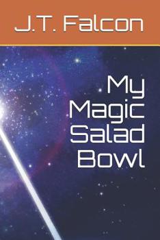 Paperback My Magic Salad Bowl Book