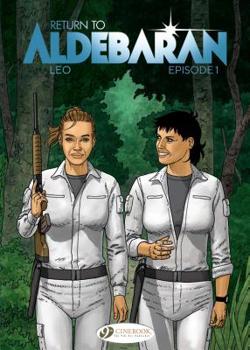 Retour sur Aldébaran, Épisode 1 - Book  of the Les Mondes d'Aldébaran