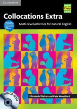 Collocations Extra: Multi-Level Activities for Natural English - Book  of the Cambridge Copy Collection