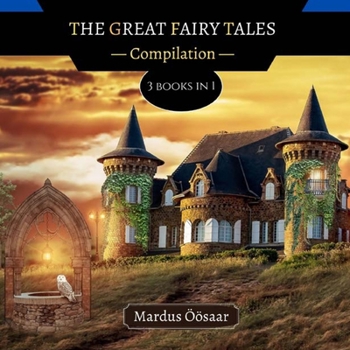 Paperback The Great Fairy Tales: 3 Books In 1 Book