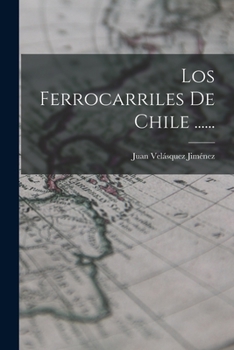 Paperback Los Ferrocarriles De Chile ...... [Spanish] Book