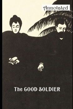 Paperback The Good Soldier "Annotated Fiction Novel" Book