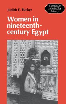 Women in Nineteenth-Century Egypt (Cambridge Middle East Library) - Book  of the Cambridge Middle East Library