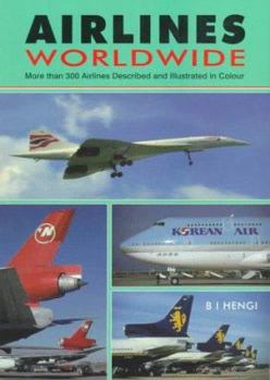 Paperback Airlines Worldwide: More Than 300 Airlines Described and Illustrated in Color Book