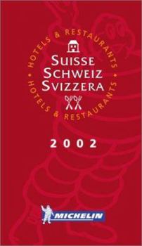 Michelin Red Guide 2004 Suisse/Schweiz/Svizzera (Michelin Red Guide: Suisse, Schweiz, and Svizzera) - Book  of the Michelin Le Guide Rouge