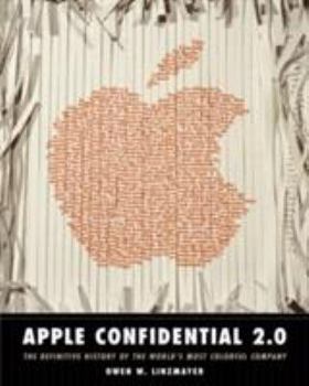 Paperback Apple Confidential 2.0: The Definitive History of the World's Most Colorful Company Book