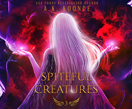 Spiteful Creatures - Book #3 of the Monsters and Miseries