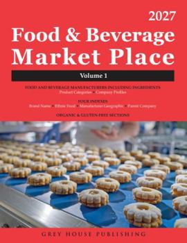 Paperback Food & Beverage Market Place, 3 Volume Set, 2027: Print Purchase Includes 1 Year Free Online Access Book