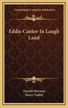Hardcover Eddie Cantor In Laugh Land Book