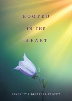 Paperback Rooted in the Heart Book