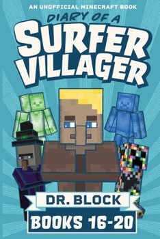 Diary of a Surfer Villager, Books 16-20 - Book  of the Diary of a Surfer Villager