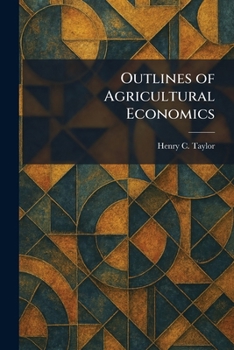 Paperback Outlines of Agricultural Economics Book
