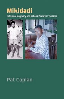 Hardcover Mikidadi: Individual Biography and National History in Tanzania Book