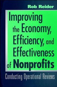 Hardcover Improving the Economy, Efficiency, and Effectiveness of Not-For-Profits: Conducting Operational Reviews Book